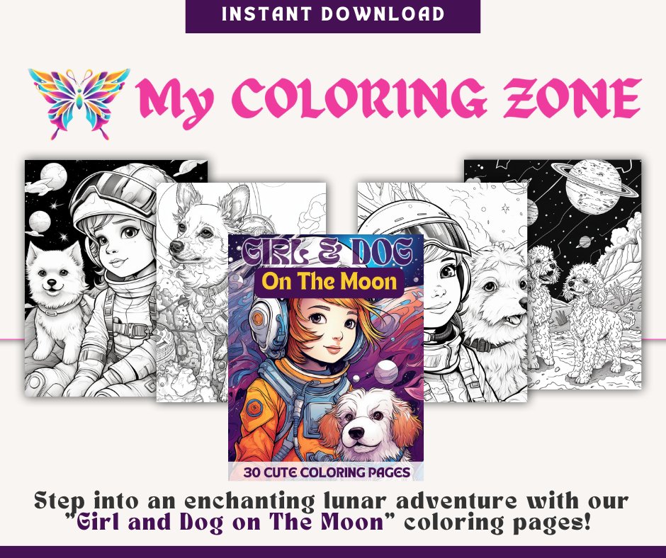 30 Cute Girls & Dogs on The Moon Coloring Sheets - My Coloring Zone